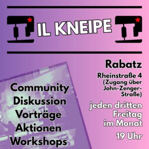 Die IL Kneipe findet jeden dritten Freitag im Monat im Rabatz statt.